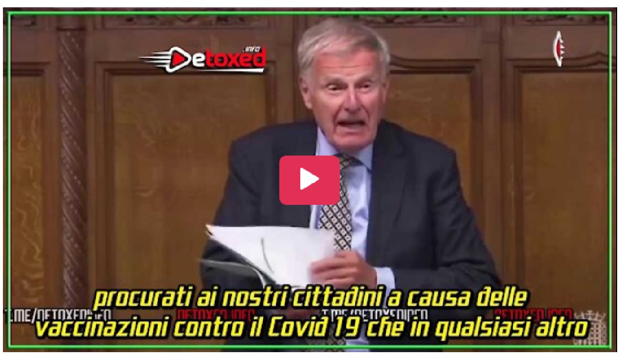 Deputato inglese: molti più danni con il vaccino Covid che in qualsiasi altro programma di vaccinazione della storia