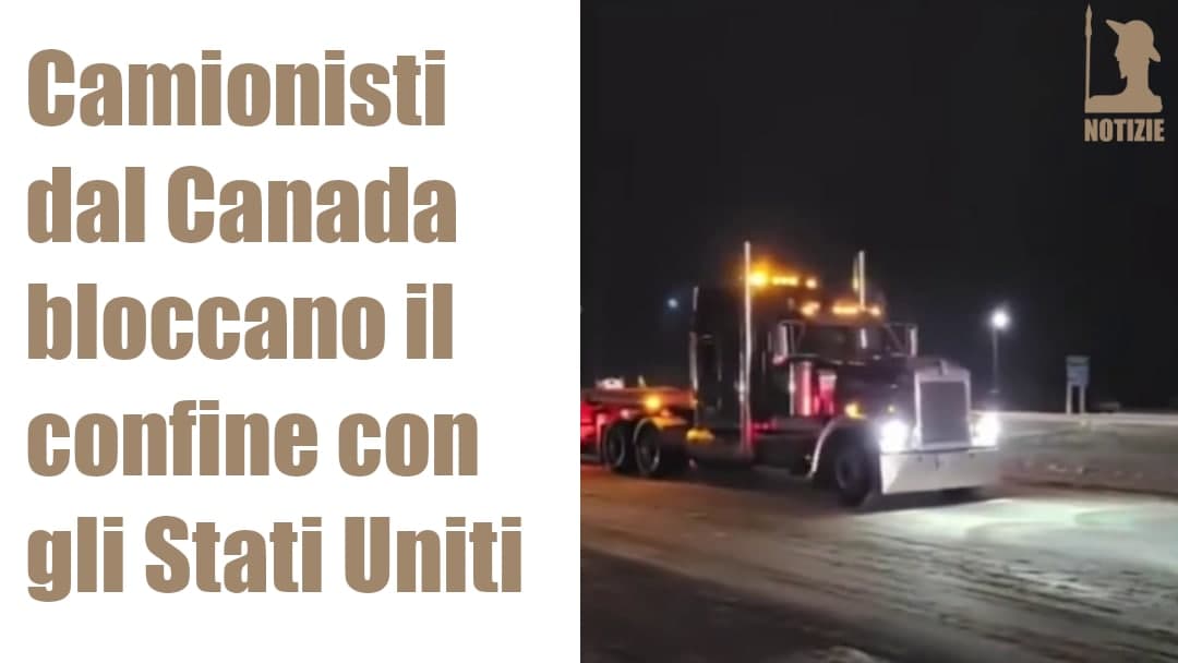 Camionisti Canadesi contro l'obbligo vaccinale