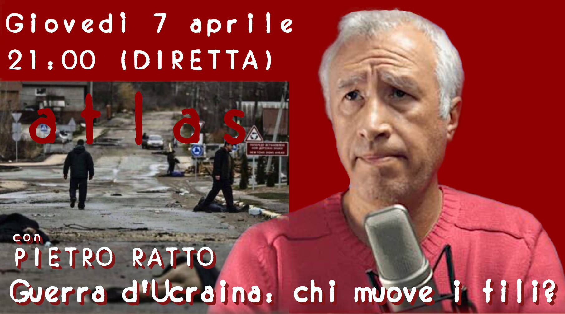 Atlas - DIRETTA con Pietro Ratto Giovedì 7 ore 21,00