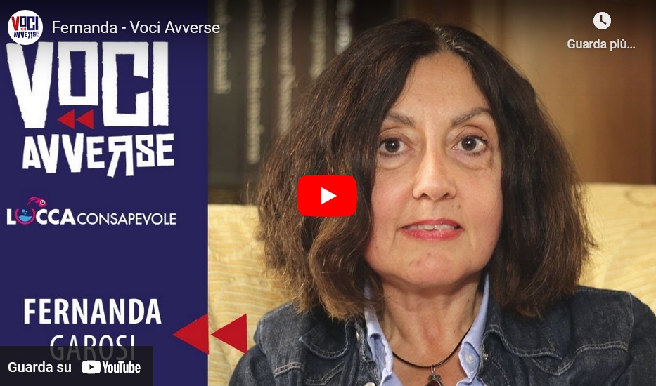 Voci Avverse – Testimonianza di Fernanda - Lucca Consapevole