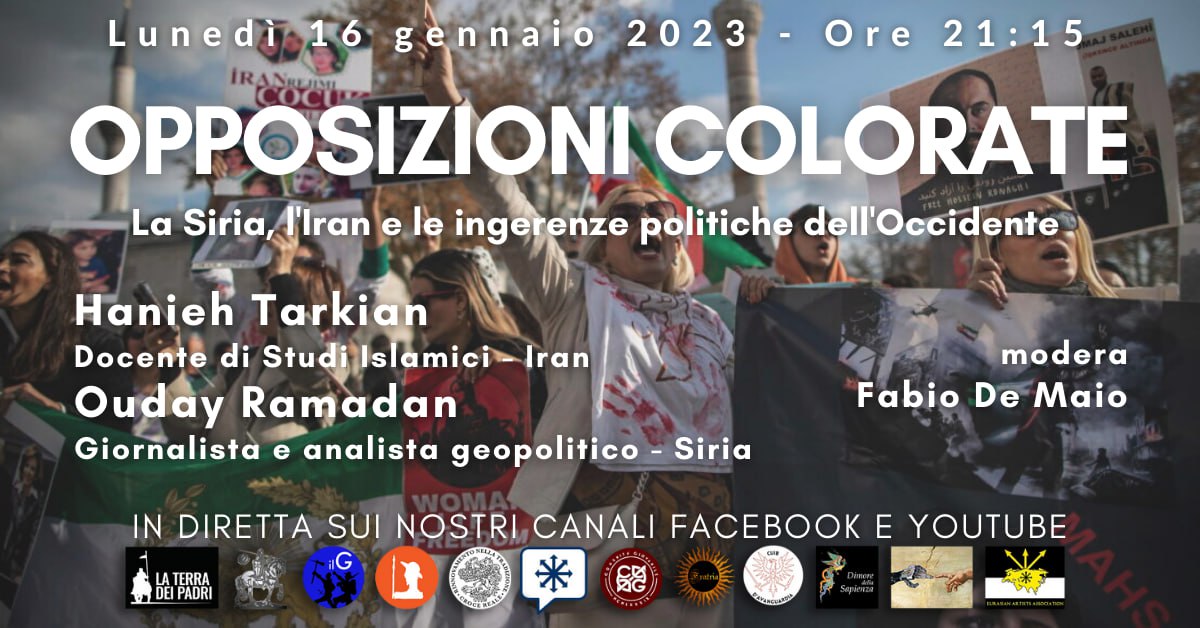 Opposizioni colorate: la Siria, l'Iran e le ingerenze politiche dell'Occidente - DIRETTA VIDEO ORE 21:15
