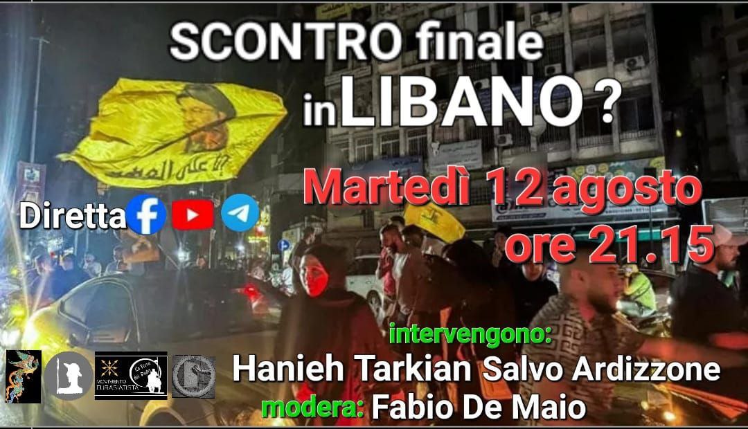 SCONTRO FINALE IN LIBANO? [DIBATTITO VIDEO IN DIRETTA DALLE 21:15]