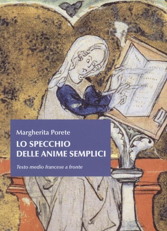 La voce ritrovata. Marguerite Porete (†1310) e l'amore come resistenza