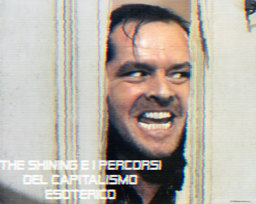 The Shining e i percorsi del capitalismo esoterico